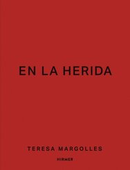 Teresa Margolles - En la herida