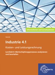 Industrie 4.1, Wertsch&ouml;pfungsprozesse analysieren/ beurteilen, Infos und LS