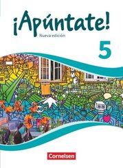 &iexcl;Ap&uacute;ntate! - Spanisch als 2. Fremdsprache - Ausgabe 2016 - Band 5