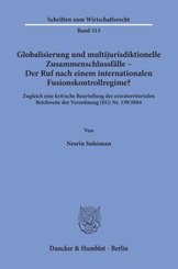 Globalisierung und multijurisdiktionelle Zusammenschlussf&auml;lle - Der Ruf nach einem internationalen Fusionskontrollregime?