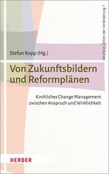 Von Zukunftsbildern und Reformpl&auml;nen