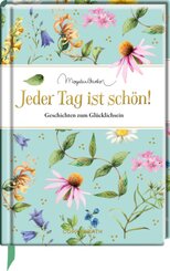 Jeder Tag ist sch&ouml;n!