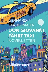Don Giovanni f&auml;hrt Taxi. Novelletten; .