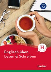 Englisch &uuml;ben - Lesen & Schreiben A1
