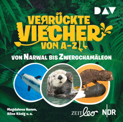 Verr&uuml;ckte Viecher von A bis Z - Von Narwal bis Zwergcham&auml;leon,1 Audio-CD