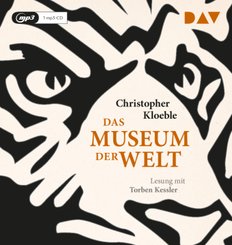 Das Museum der Welt,1 Audio-CD, 1 MP3