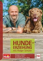 Hundeerziehung mit Holger Sch&uuml;ler; .