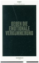 Manifest gegen die emotionale Verk&uuml;mmerung