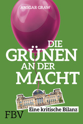 Die Gr&uuml;nen an der Macht