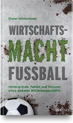 Wirtschaftsmacht Fu&szlig;ball