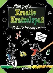 Mein gro&szlig;er Kreativ-Kratzelspa&szlig;: Schule ist super!