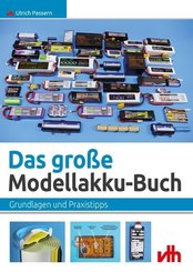 Das gro&szlig;e Modellakku-Buch