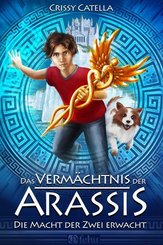 Das Verm&auml;chtnis der Arassis, Die Macht der Zwei erwacht