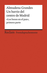 Un barrio del centro de Madrid. &laquo;Los besos en el pan&raquo;, primera parte.