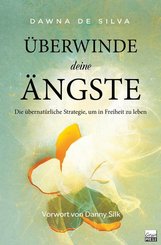 &Uuml;berwinde deine &Auml;ngste