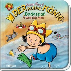 Tr&ouml;tsch Der kleine K&ouml;nig Geschichtenbuch Badespa&szlig;