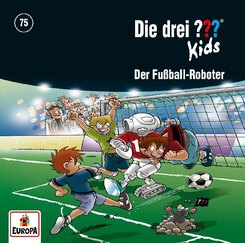 Die drei ??? Kids - Der Fu&szlig;ball-Roboter.Tl.75,1 Audio-CD