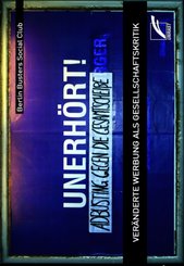 Unerh&ouml;rt! - Adbusting gegen die Gesamtschei&szlig;e