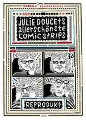 Julie Doucets allersch&ouml;nste Comic Strips