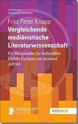 Vergleichende medi&auml;vistische Literaturwissenschaft