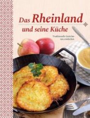 Das Rheinland und seine K&uuml;che