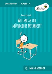 Wie messe ich m&uuml;ndliche Mitarbeit?