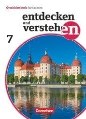 Entdecken und verstehen - Geschichtsbuch - Sachsen - Ausgabe ab 2019 - 7. Schuljahr