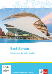 Bachillerato. Spanisch f&uuml;r die Oberstufe ab 2020 - Cuaderno de actividades mit Online-Audios und -Videos
