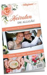 Heiraten im Allg&auml;u
