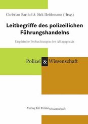Leitbegriffe des polizeilichen F&uuml;hrungshandelns