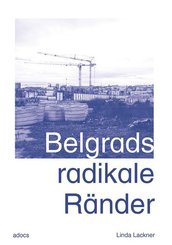 Belgrads radikale R&auml;nder