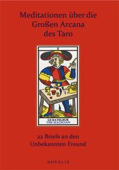 Meditationen &uuml;ber die Gro&szlig;en Arcana des Taro