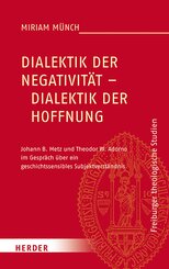Dialektik der Negativit&auml;t - Dialektik der Hoffnung