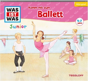 WAS IST WAS Junior Hörspiel: Komm mit zum Ballett,Audio-CD