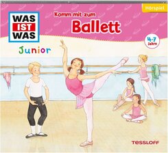 WAS IST WAS Junior H&ouml;rspiel: Komm mit zum Ballett,Audio-CD
