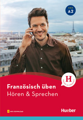 Franz&ouml;sisch &uuml;ben - H&ouml;ren & Sprechen A2