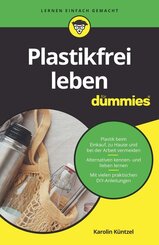 Plastikfrei leben f&uuml;r Dummies