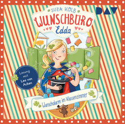 Wunschb&uuml;ro Edda - Teil 4: Wunschalarm im Klassenzimmer,1 Audio-CD