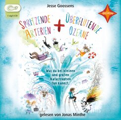 Spritzende Arterien und &uuml;berflutende Ozeane, 1 Audio-CD, MP3