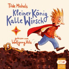 Kleiner K&ouml;nig Kalle Wirsch,1 Audio-CD, 1 MP3