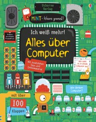 MINT - Wissen gewinnt! Ich wei&szlig; mehr! Alles &uuml;ber Computer