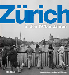 Z&uuml;rich in den 1970er Jahren