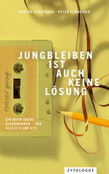 Jungbleiben ist auch keine L&ouml;sung