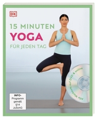 15 Minuten Yoga f&uuml;r jeden Tag. Neuausgabe