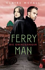 Ferryman - Die Grenzg&auml;nger.Bd.2