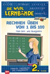 Die wilde Lernbande - Rechnen &uuml;ben von 1 bis 100