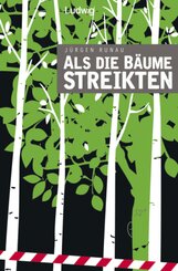Als die B&auml;ume streikten