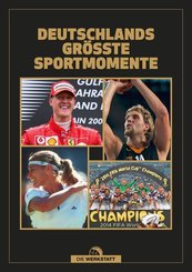 Deutschlands gr&ouml;&szlig;te Sportmomente