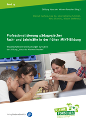 Professionalisierung p&auml;dagogischer Fach- und Lehrkr&auml;fte in der fr&uuml;hen MINT-Bildung