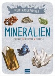 Mein Naturf&uuml;hrer - Mineralien